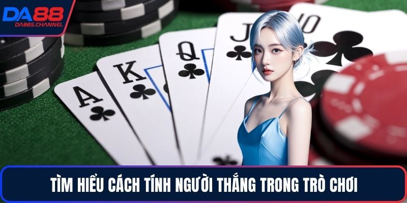 Tìm hiểu cách tính người thắng trong trò chơi